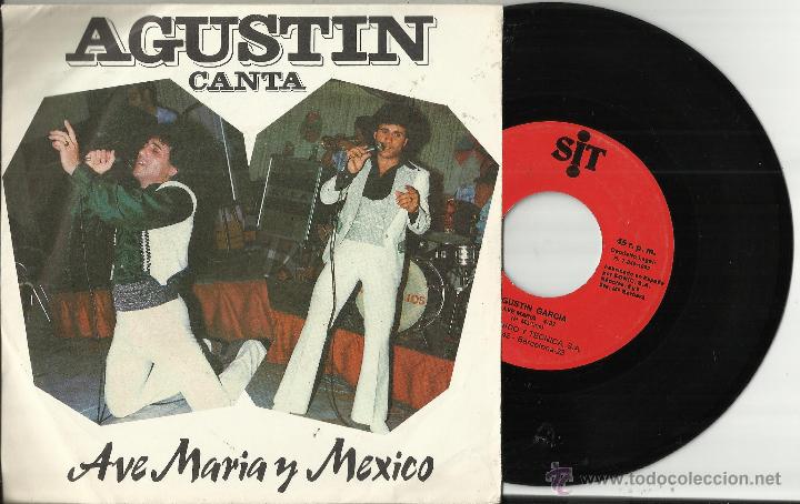 Vinyl records: agustin canta ave maria y mexico,-sit-espa&ntilde;a 1982-rareza