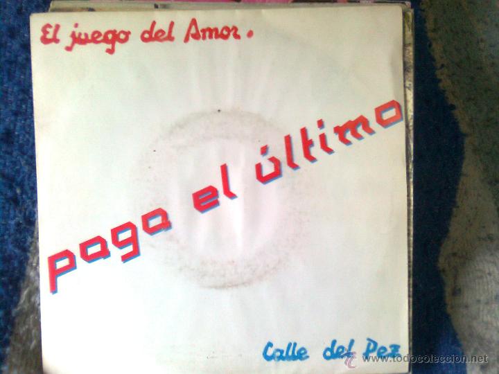 Disques de vinyle: Paga El Ultimo -El juego del amor + Calle del pez (Vinilo,1987) Malasa&ntilde;a sound power pop -Muy escaso