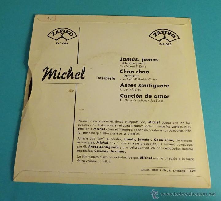 Discos de vinilo: MICHEL. JAMAS, JAMAS. CHAO, CHAO. ANTES SANTÍGUATE. CANCIÓN DE AMOR - Foto 2 - 54725914