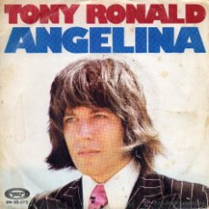 Discos de vinilo: TONY RONALD - ANGELINA - SINGLE