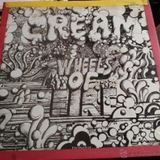 Discos de vinilo: CREAM LP DOBLE WHEELS ON FIRE.- EDICIÓN ESPAÑOLA 1968. Lote 54765365