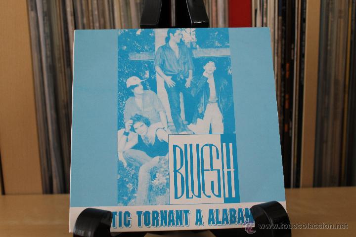 Disques de vinyle: BLUESH SG ESTIC TORNANT A ALABAMA 90'S PROMO