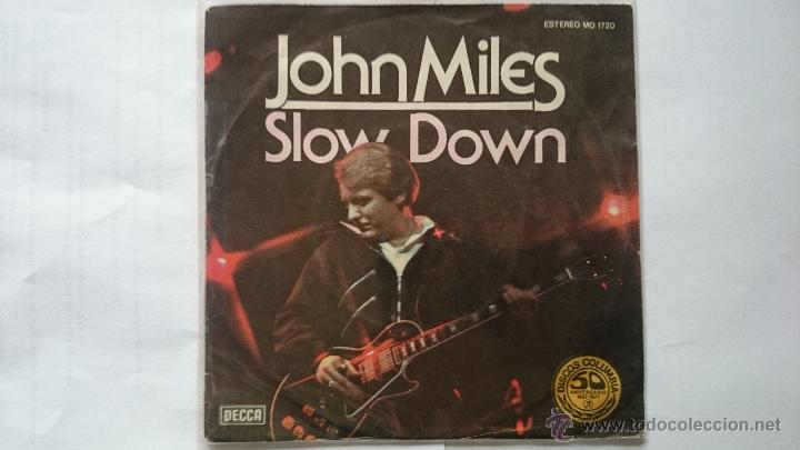 Discos de vinilo: JOHN MILES - SLOW DOWN (MAS LENTO) / TIME (1977) - Foto 1