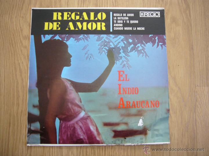 Disques de vinyle: EL INDIO ARAUCANO REGALO DE AMOR LP ORIGINAL VENEZUELA REGIO CONDES LATINOS ALBERTO CELIO LEO RIVERA