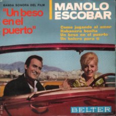 Discos de vinilo: MANOLO ESCOBAR,COMO JUGANDO AL AMOR,HABANERA BONITA,UN BESO EN EL PUERTO,UN BOLERO PARA TI. E.P.1966