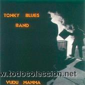 Disques de vinyle: TONKY BLUES BAND.- VUDU MAMMA
