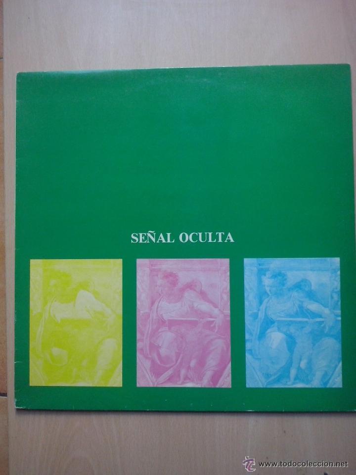 Discos de vinilo: SE&Ntilde;AL OCULTA.- SE&Ntilde;AL OCULTA - Foto 1