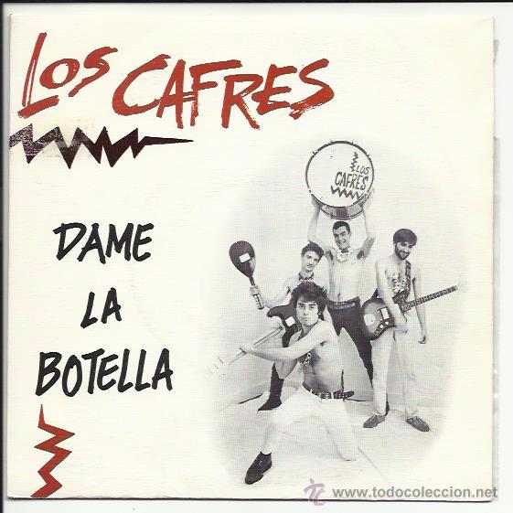 Disques de vinyle: LOS CAFRES Sg DRO 1989 PROMO dame la botella/ seis espadas VIGO killer barbies GARAGE punk