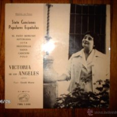 Discos de vinilo: VICTORIA DE LOS ANGELES - SIETE CANCIONES POPULARES ESPAÑOLAS - EL PAÑO MORUNO + 6