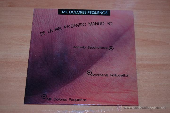 Discos de vinilo: EP DISCO VINILO MIL DOLORES PEQUE&Ntilde;OS DE LA PIEL PA&acute;DENTRO MANDO YO