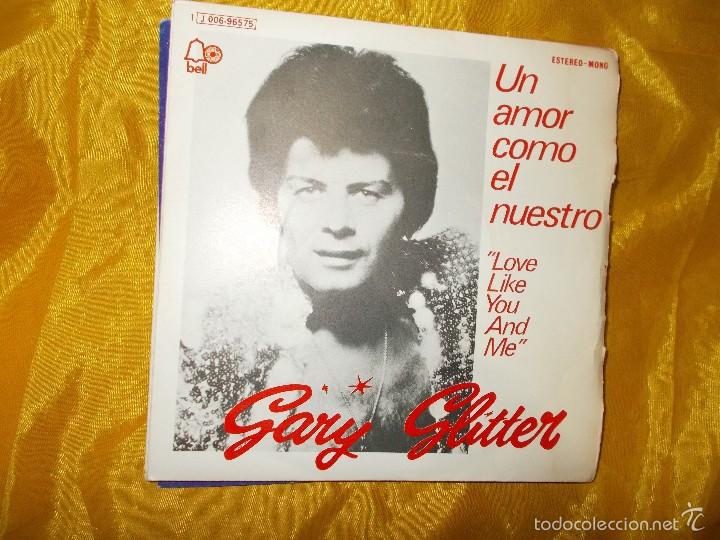 Discos de vinilo: GARY GLITTER. UN AMOR COMO EL NUESTRO. BELL 1975. IMPECABLE - Foto 1