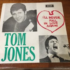 Discos de vinilo: TOM JONES - I´LL NEVER FALL IN LOVE AGAIN. Lote 55124740
