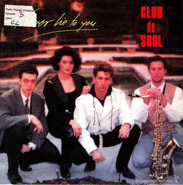Vinyl-Schallplatten: CLUB DE SOUL-NEVER LIE TO YOU SINGLE VINILO 1992 SPAIN