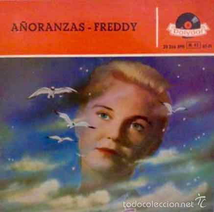 Discos de vinilo: FREDDY, A&Ntilde;ORANZAS - SINGLE ESPA&Ntilde;A ORIGINAL - Foto 1