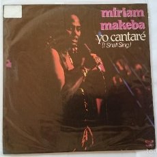 Discos de vinilo: MIRIAM MAKEBA - I SHALL SING (YO CANTARE) (A. GARFUNKEL) / AMAMPONDO (1980). Lote 55886685