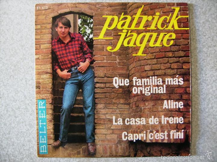 Discos de vinilo: PATRICK JAQUE.QUE FAMILIA MAS ORIGINAL + 3...EX