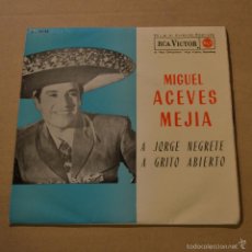Discos de vinilo: MIGUEL ACEVES MEJIA. A JORGE NEGRETE / A GRITO ABIERTO. RCA VICTOR. 1962. LITERACOMIC.. Lote 55930877
