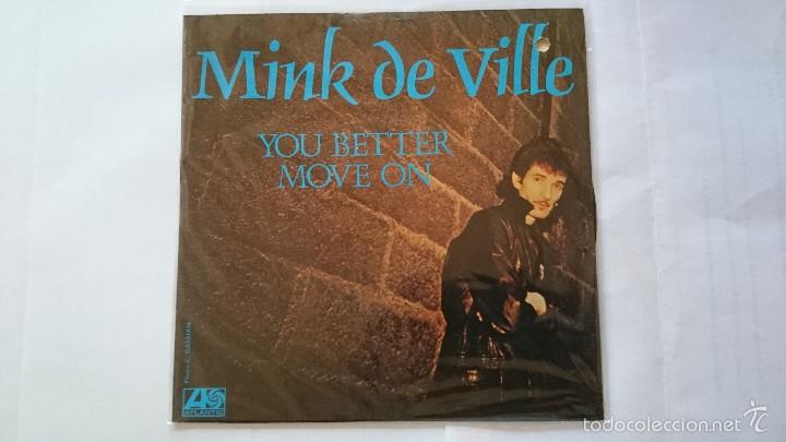 MINK DE VILLE - YOU BETTER MOVE ON / SHE WAS MADE IN HEAVEN (EDIC. FRANCESA 1982) (Música - Discos de Vinilo - Singles - Pop - Rock Internacional de los 80)