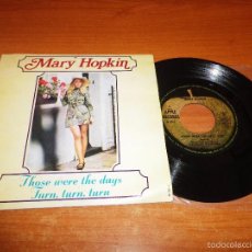 Discos de vinilo: MARY HOPKIN THOSE WERE THE DAYS TURN, TURN, TURN SINGLE VINILO 1968 APPLE PORTUGAL PAUL MCCARTNEY 