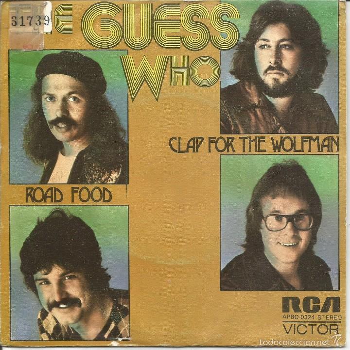 Discos de vinilo: THE GUESS WHO-ROAD FOOD + CLAP FOR THE WOLFMAN SINGLE VINILO 1974 PROMOCIONAL SPAIN