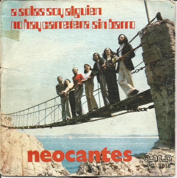 Vinyl-Schallplatten: NEOCANTES-A SOLAS SOY ALGUIEN +  NO HAY CARRETERA SIN BARRO SINGLE VINILO 1973 SPAIN