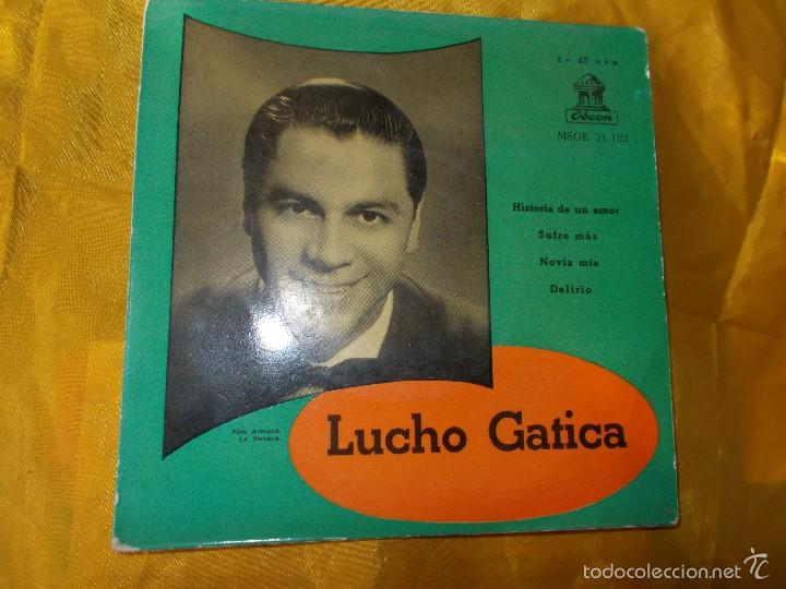 Discos de vinilo: LUCHO  GATICA.  HISTORIA DE UN AMOR + 3.  EP.   ODEON - Foto 1