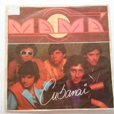 Discos de vinilo: MAMA - CUBANAI / RADIO MEDIANOCHE (1982)