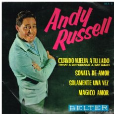Discos de vinilo: ANDY RUSSELL - CUANDO VUELVA A TU LADO / SONATA DE AMOR, SOLAMENTE UNA VEZ / MÁGICO AMOR - EP 1962