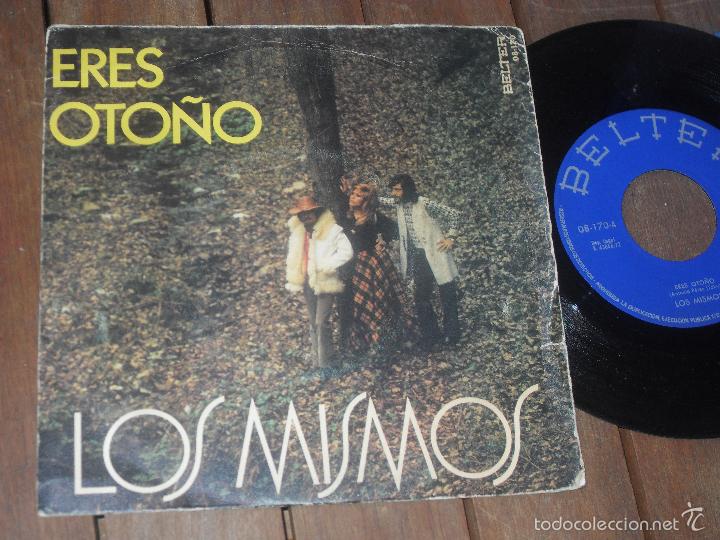 Discos de vinilo: LOS MISMOS single Eres Oto&ntilde;o Made in Spain 1972 - Foto 1