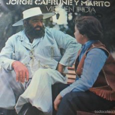 Discos de vinilo: JORGE CAFRUNE Y MARITO-VIRGEN INDIA. Lote 56208973