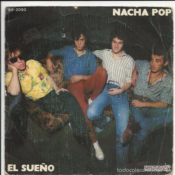 Discos de vinilo: NACHA POP - EL SUE&Ntilde;O / ATR&Aacute;S - SINGLE HISPAVOX 1981 - Foto 1