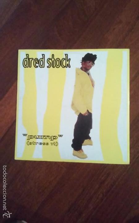Discos de vinilo: Dred stock-pump (stress it).maxi - Foto 1
