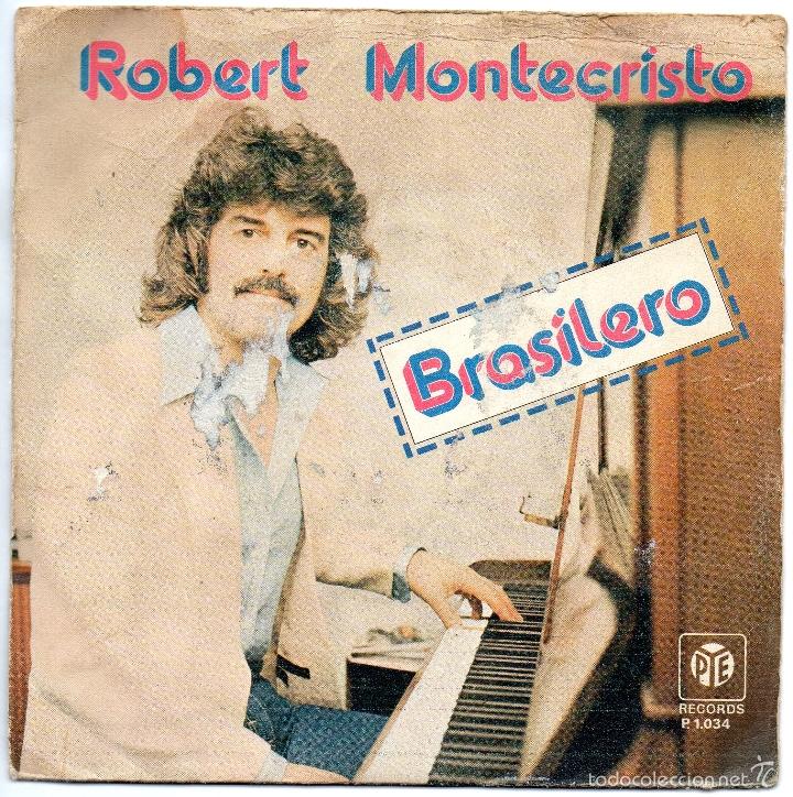 Discos de vinilo: ROBERT MONTECRISTO - BRASILERO - SINGLE - Foto 1