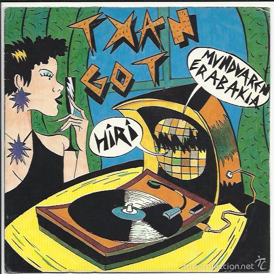 Vinyl records: TXANGOT Sg ELKAR 1985 hiri/ munduaren erabakia