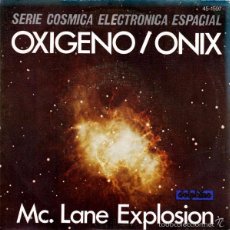 Discos de vinilo: MC LANE EXPLOSION ?– OXYGENE / ONYX 7´´ SINGLE. JEAN MICHEL JARRE.. Lote 56324778
