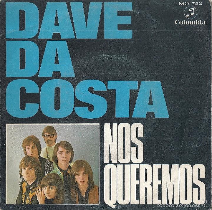 Discos de vinilo: DAVE DA COSTA: NOS QUEREMOS / EL BAILE DE LA GITANA - Foto 1
