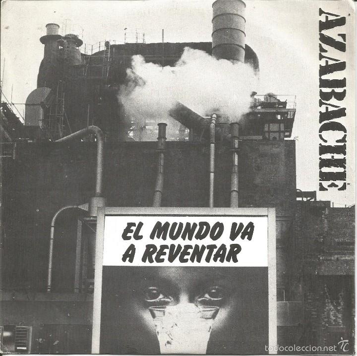 Vinyl records: AZABACHE-EL MUNDO VA A REVENTAR + POR LOS VIEJOS TIEMPOS SINGLE VINILO 1980 SPAIN