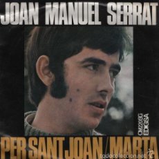 Discos de vinilo: JOAN MANUEL SERRAT PER SANT JOAN - SINGLE 45 R@RO DE VINILO DE 1968