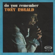Discos de vinilo: TONY RONALD - DO YOU REMEMBER - SINGLE 45 R@RO DE VINILO DE 1968