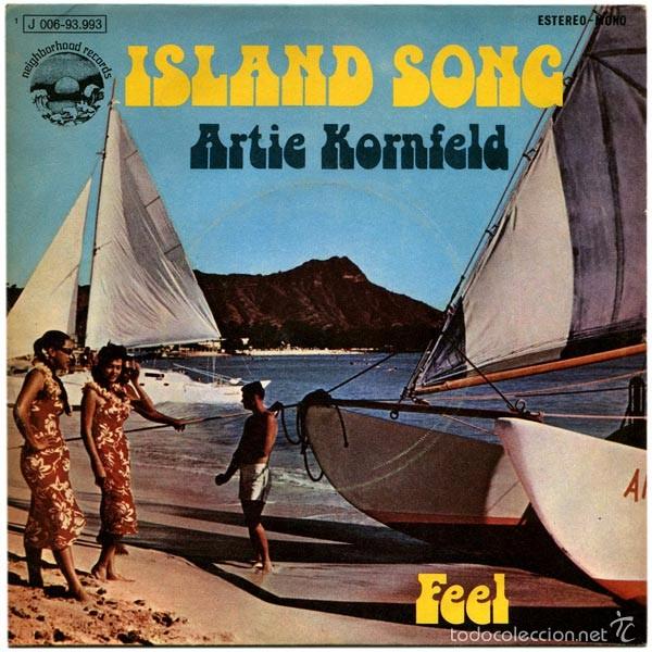 Vinyl records: Artie Kornfeld &ndash; Island Song - Sg Spain 1973 - Neighborhood Records 1 J 006-93.993 - Mint