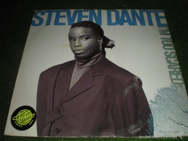 Discos de vinilo: Steven Dante I&acute;m too scared . A&ntilde;o 1988 - Foto 1