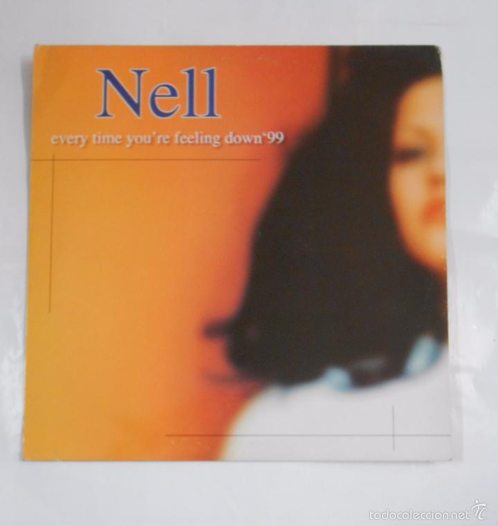 Discos de vinilo: NELL. EVERY TIME YOURE FEELING DOWN99. TDKDA10 - Foto 1
