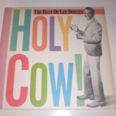 Discos de vinilo: LP LEE DORSEY - HOLY COW! THE BEST OF LEE DORSEY - REEDICION USA 1985 VG+. Lote 54992659