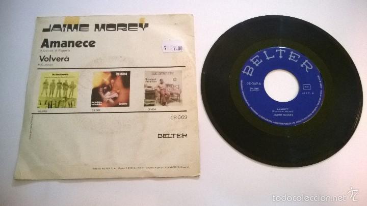 Discos de vinilo: Jaime Morey.Amanece.SINGLE.ESPA&Ntilde;A 1972.BELTER. - Foto 2