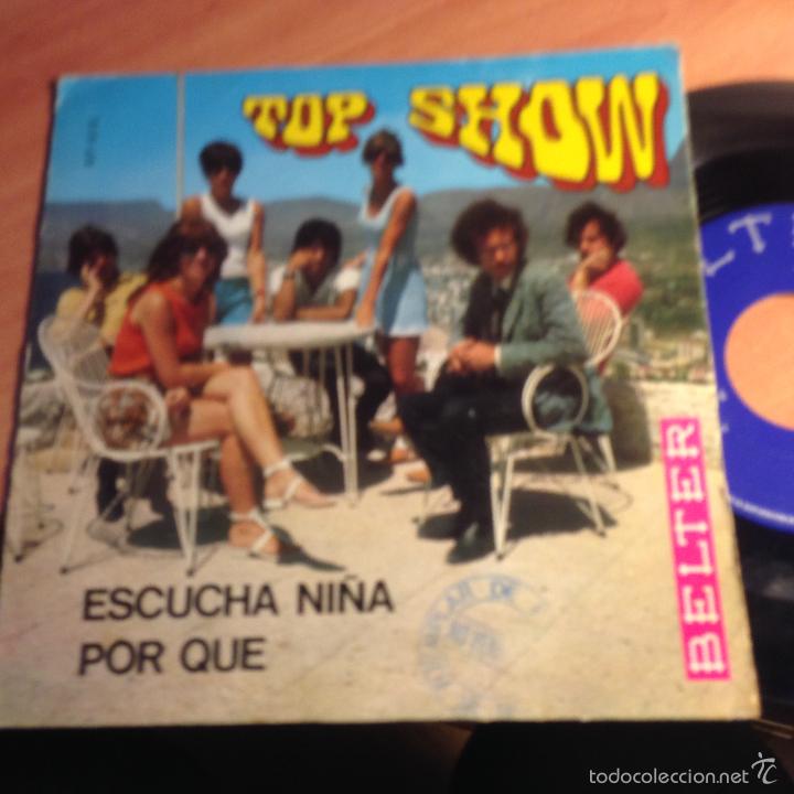 Discos de vinilo: TOP SHOW (ESCUCHA NI&Ntilde;A / POR QUE ) SINGLE SELLO PROMO 1968 ESPA&Ntilde;A (EPI1)