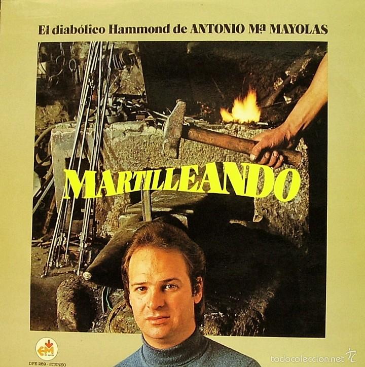 Discos de vinilo: ANTONIO M&ordf; MAYOLAS-MARTILLEANDO LP VINILO 1979 SPAIN - Foto 1