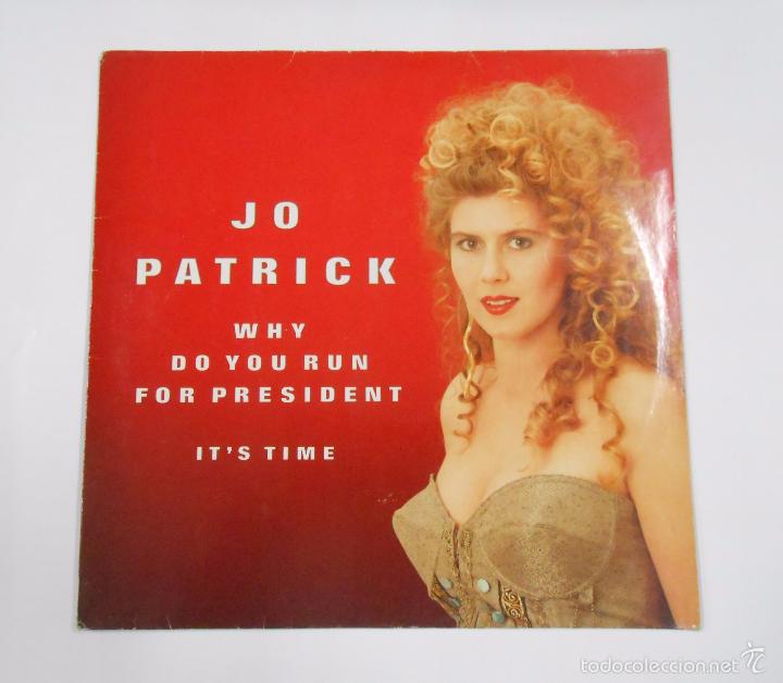 Discos de vinilo: JO PATRICK. WHY DO YOU RUN FOR PRESIDENT. ITS TIME. TDKDA11 - Foto 1