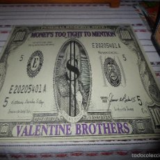 Discos de vinilo: THE VALENTINE BROTHERS - MONEY'S TOO TIGHT. Lote 56638992