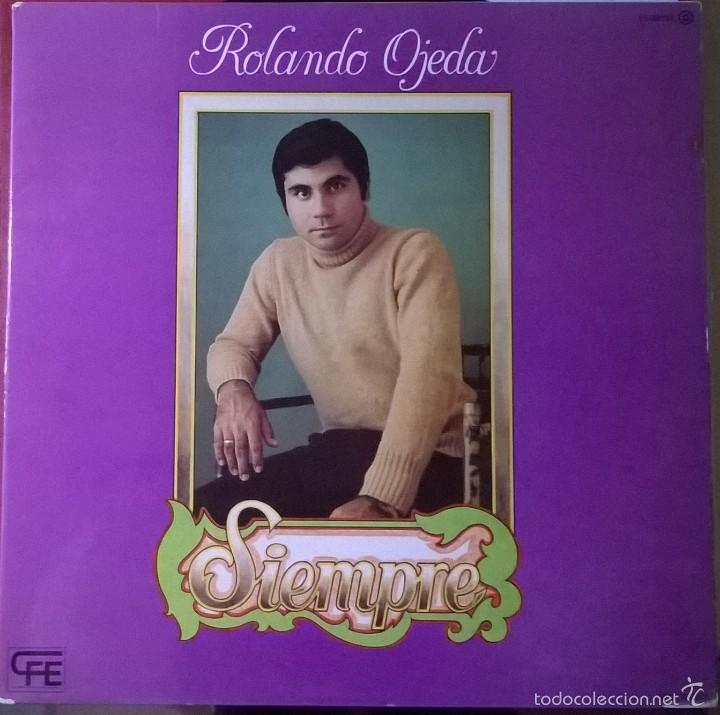 Discos de vinilo: Rolando Ojeda, Siempre, Explosi&oacute;n-ES-34133 - Foto 1