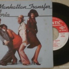 Discos de vinilo: SG GLORIA - THE MANHATTAN TRANSFER - SINGLE - ATLANTIC - 1977 - . Lote 56657056